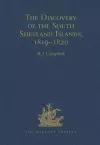 The Discovery of the South Shetland Islands / The Voyage of the Brig Williams, 1819-1820 and The Journal of Midshipman C.W. Poynter cover