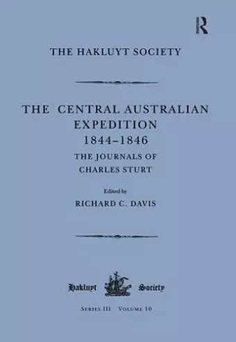 The Central Australian Expedition 1844-1846 / The Journals of Charles Sturt cover