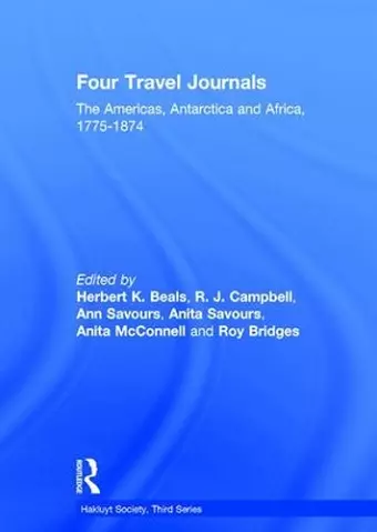 Four Travel Journals / The Americas, Antarctica and Africa / 1775-1874 cover