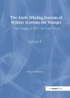 The Arctic Whaling Journals of William Scoresby the Younger/ Volume II / The Voyages of 1814, 1815 and 1816 cover