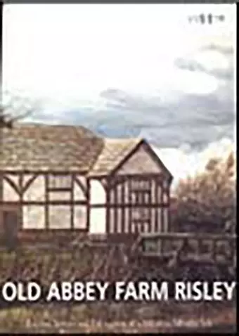 Old Abbey Farm, Risley cover