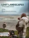 Lost Landscapes of Palaeolithic Britain cover