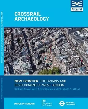 New Frontier: The Origins And Development Of West London cover