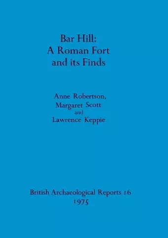 Bar Hill: A Roman Fort and Its Finds cover