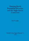 Hanging-bowls Penannular Brooches and the Anglo-Saxon Connection cover