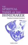 The Spiritual Tasks of the Homemaker cover