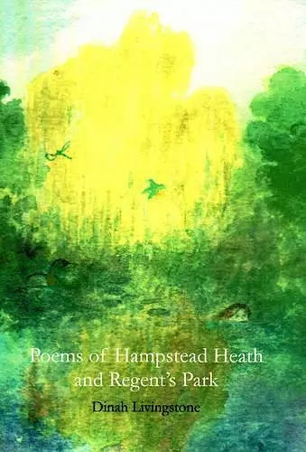 Poems of Hampstead Heath and Regent's Park cover