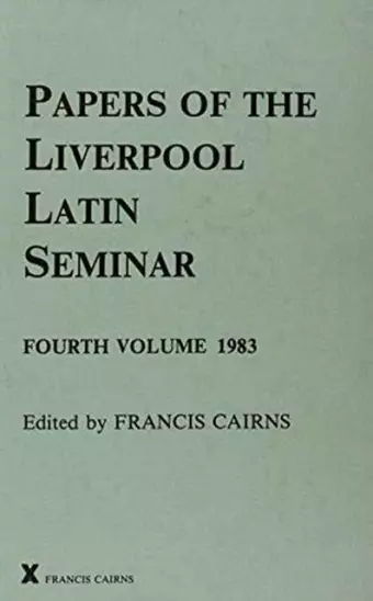 Papers of the Liverpool Latin Seminar, Vol 4, 1983 cover