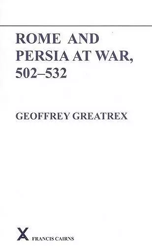 Rome and Persia at War, 502-532 cover