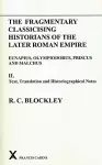 Fragmentary Classicising Historians of the Later Roman Empire, Volume 2 cover