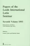 Papers of the Leeds International Latin Seminar, Volume 7, 1993 cover