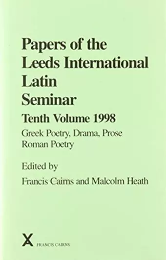 Papers of the Leeds International Latin Seminar 10, 1998 cover