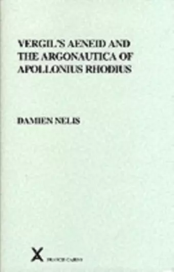 Vergil's Aeneid and the Argonautica of Apollonius Rhodius cover