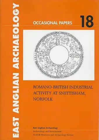 Romano-British Industrial Activity at Snettisham, Norfolk cover