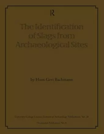 The Identification of Slags from Archaeological Sites cover