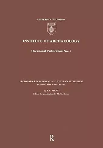 Legionary Recruitment and Veteran Settlement During the Principate cover