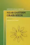 Identification Guide for Near Eastern Grass Seeds cover