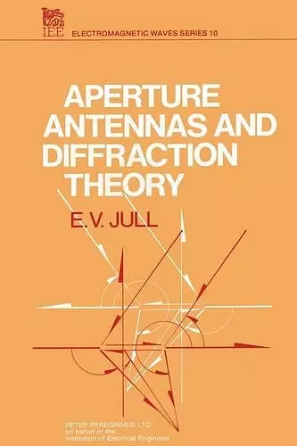 Aperture Antennas and Diffraction Theory cover