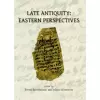 Late Antiquity: Eastern Perspectives cover