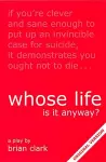 Whose Life is it Anyway? cover