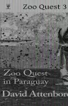 Zoo Quest in Paraguay cover