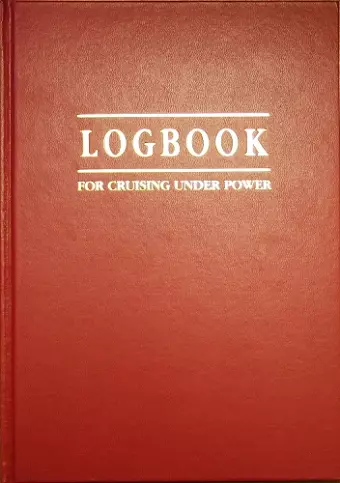 Logbook for Cruising Under Power cover