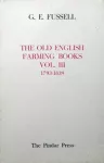 The Old English Farming Books Vol. III: 1793-1839 cover