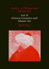Studies in Chinese and Islamic Art, Volume II cover
