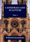 Cathedrals and Sculpture, Volume I cover