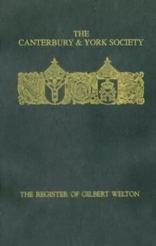 The Register of Gilbert Welton, Bishop of Carlisle 1353-1362 cover