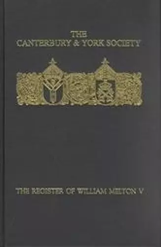 The Register of William Melton, Archbishop of York, 1317-1340, V cover