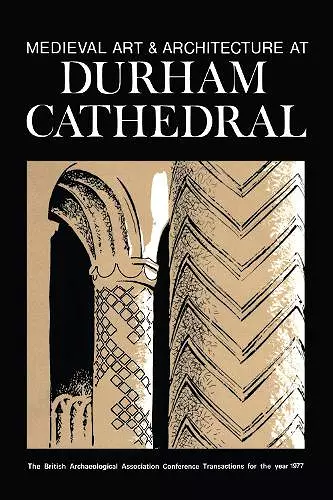 Medieval Art and Architecture at Durham Cathedral cover