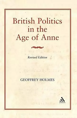 British Politics in the Age of Anne cover