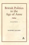 British Politics in the Age of Anne cover