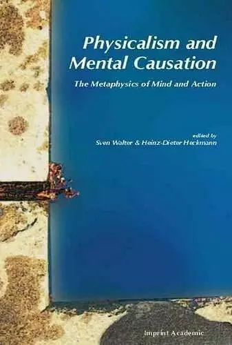 Physicalism and Mental Causation cover