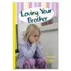 Loving Your Brother cover