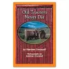 Old Tractors Never Die cover