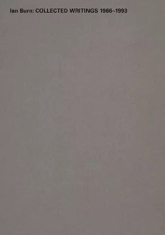 Ian Burn: Collected Writing 1966-1993 cover