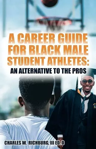 A Career Guide For Black Male Student Athletes cover