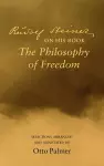 Rudlof Steiner on His Book the "Philosophy of Freedom" cover