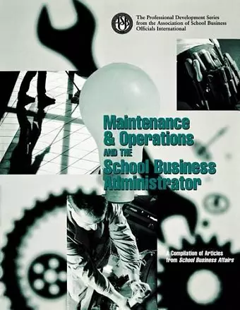 Maintenance & Operations and the School Business Administrator cover