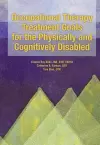 Occupational Therapy Treatment Goals for the Physically and Cognitively Disabled cover