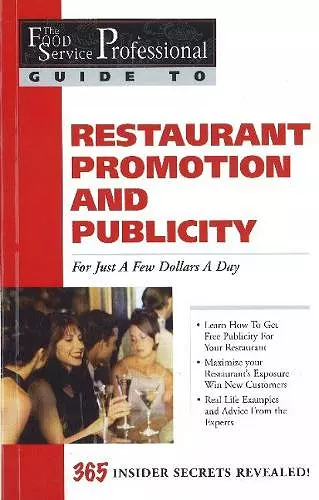 Food Service Professionals Guide to Restaurant Promotion & Publicity For Just a Few Dollars A Day cover