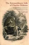 The Extraordinary Life of Charles Dickens cover