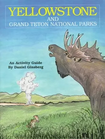 Yellowstone and Grand Tetons National Parks cover