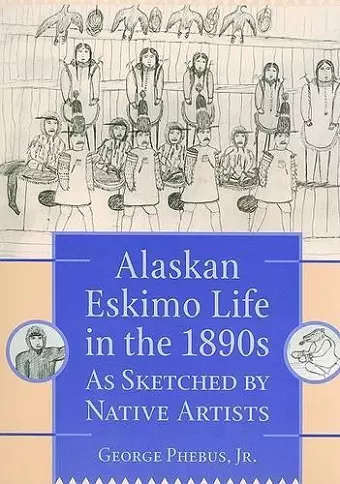 Alaskan Eskimo Life in the 1890s. cover