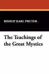 The Teachings of the Great Mystics cover