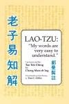Lao Tzu: My Words Are Very Easy to Understand cover