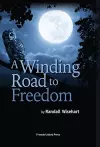 A Winding Road to Freedom cover