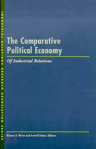 The Comparative Political Economy of Industrial Relations cover